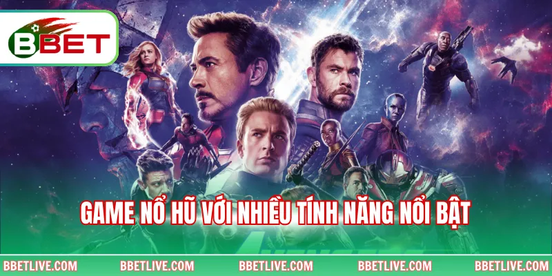 Game nổ hũ với nhiều tính năng nổi bật