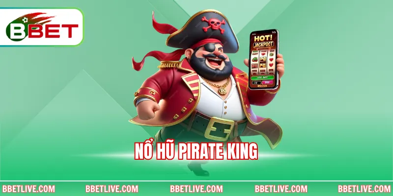 Nổ Hũ Pirate King